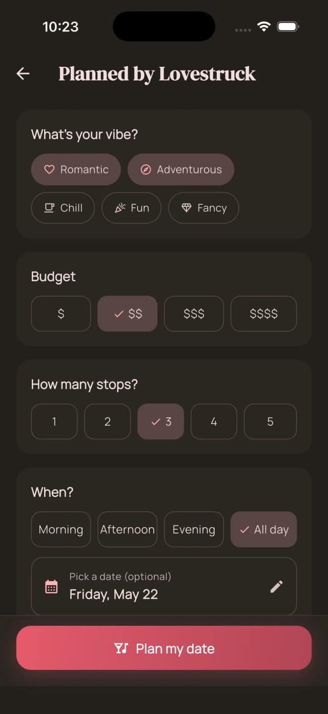 Customize your date plan with vibe, budget, and timing